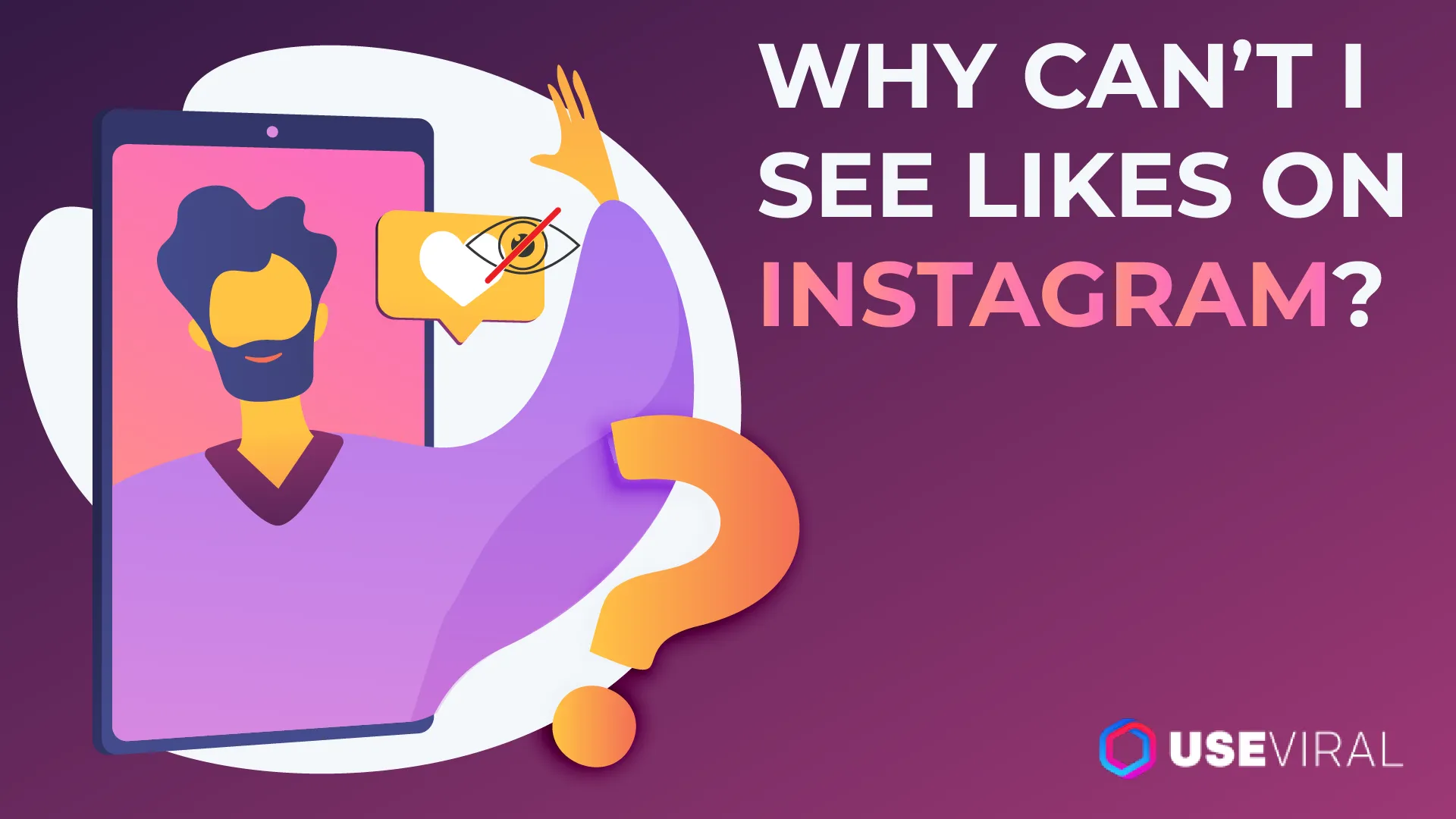 Why Can't I See Someone's Likes on Instagram?